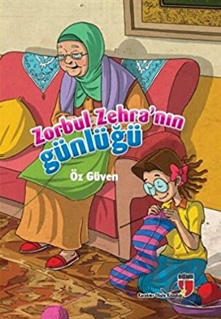 Zorbul Zehra’nın Günlüğü - Öz Güven - Halkkitabevi