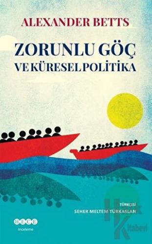 Zorunlu Göç Ve Küresel Politika