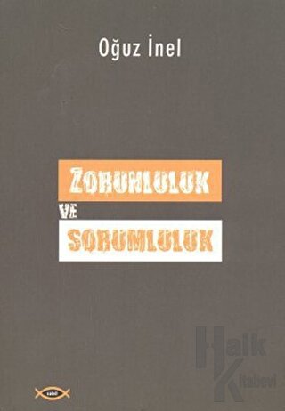 Zorunluluk ve Sorumluluk